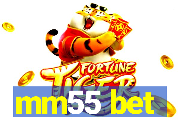 mm55 bet